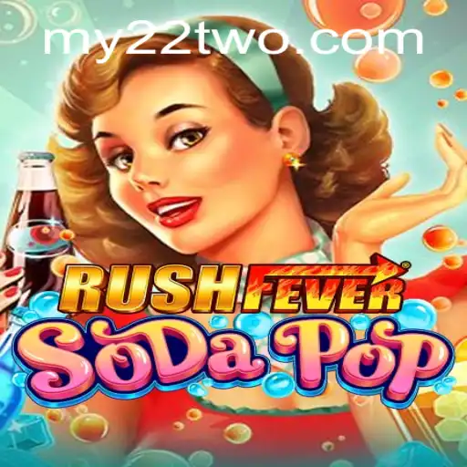 Exploring RushFeverSodaPop: The Ultimate Gaming Sensation of the Year